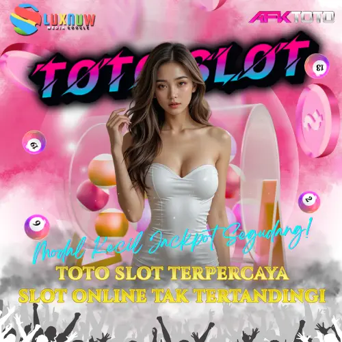 AFKTOTO Nikmati Pengalaman Slot Online yang Tak Tertandingi dengan Toto Slot Terpercaya